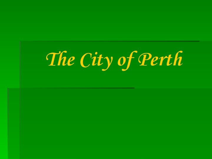 The City of Perth