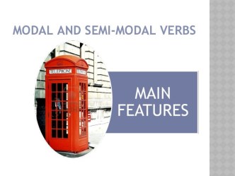 Modal and semi-modal verbs