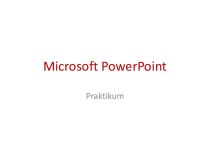Microsoft PowerPoint Praktikum