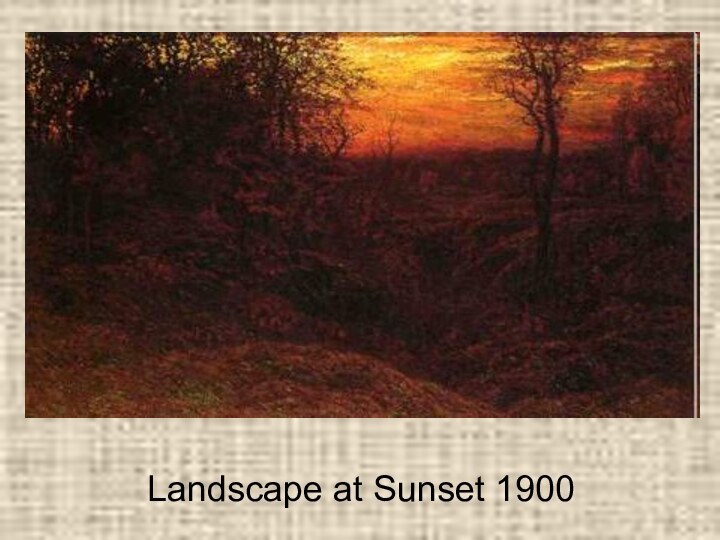 Landscape at Sunset 1900