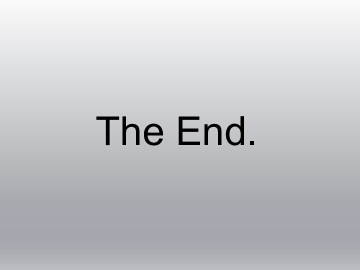 The End.