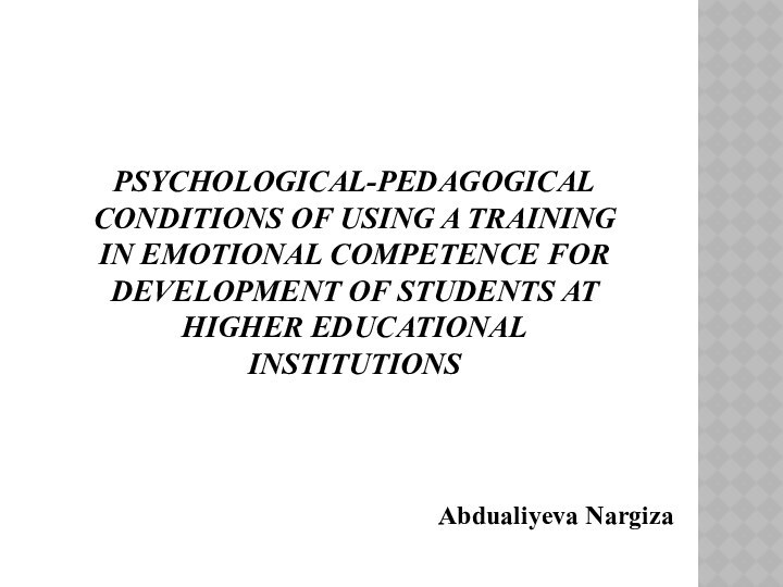 PSYCHOLOGICAL-PEDAGOGICAL CONDITIONS OF USING A TRAINING IN EMOTIONAL COMPETENCE FOR DEVELOPMENT OF