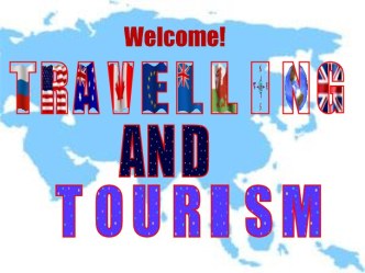 Traveling and tourism