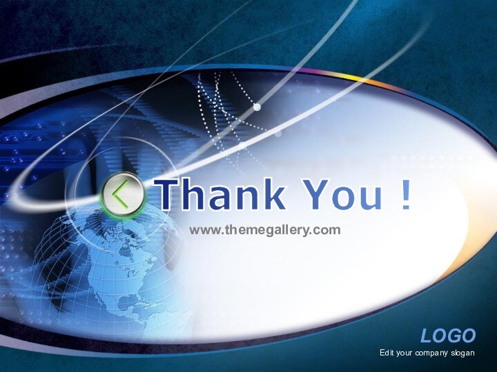 Edit your company sloganwww.themegallery.comThank You !