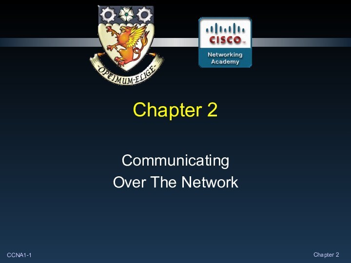 Chapter 2CommunicatingOver The Network