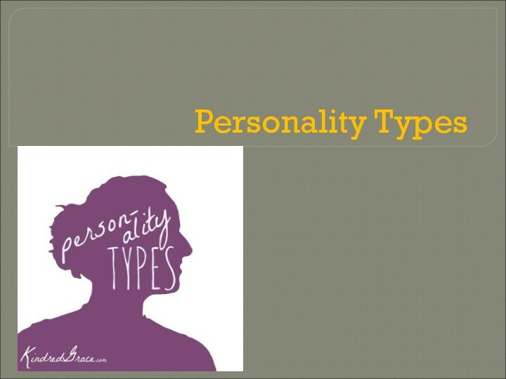 Personality Types