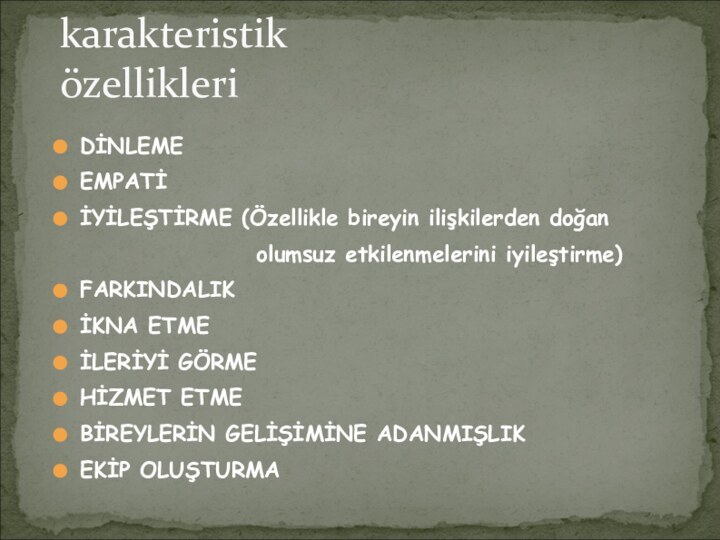 DİNLEMEEMPATİİYİLEŞTİRME (Özellikle bireyin ilişkilerden doğan