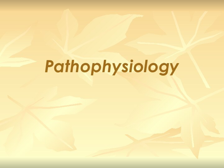 Pathophysiology