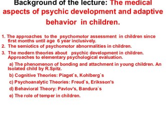 The medical aspects of psychic development and adaptive behavior in children