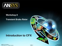 Transient Brake Rotor. Introduction to CFX