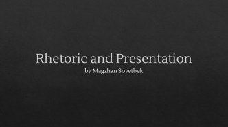 Rhetoric and Presentation. About myself