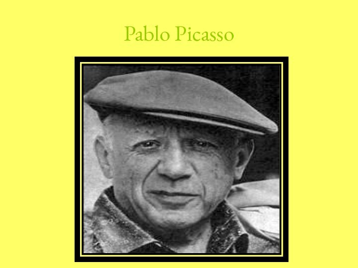 Pablo Picasso