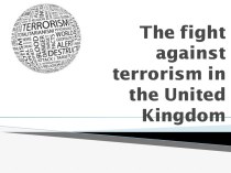 The fight against terrorism in the United Kingdom