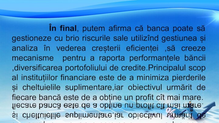 În final, putem afirma