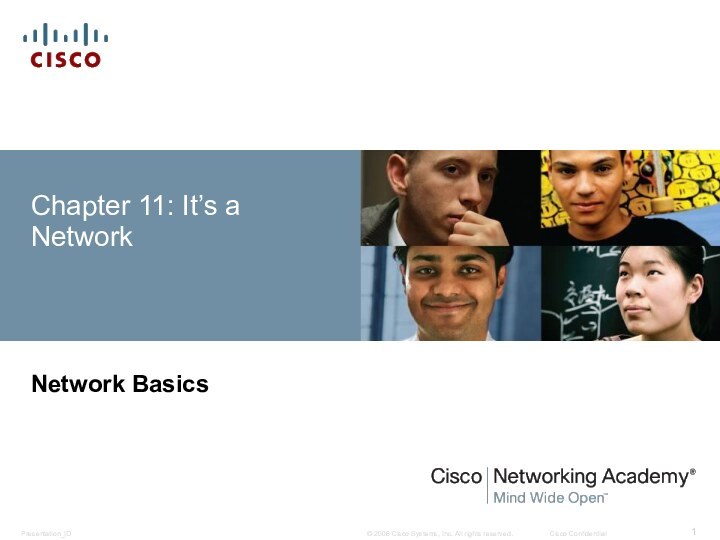 Chapter 11: It’s a Network Network Basics