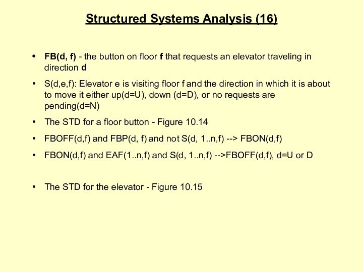 Structured Systems Analysis (16)FB(d, f) - the button on floor f that