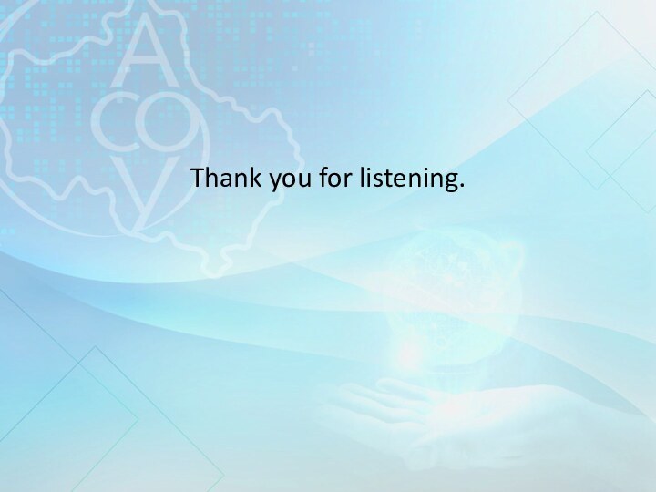 Thank you for listening.