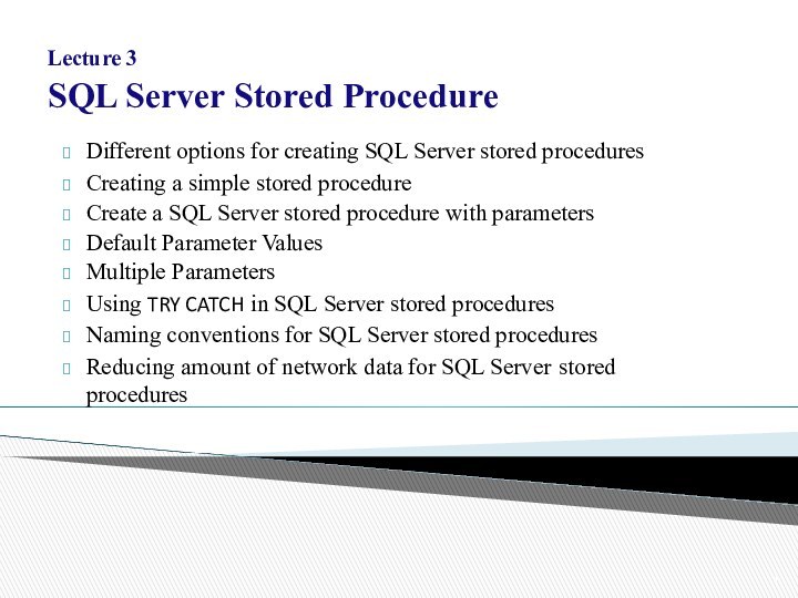 Lecture 3  SQL Server Stored Procedure Different options for creating SQL Server