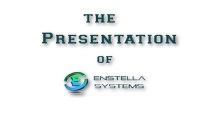 Enstella systems