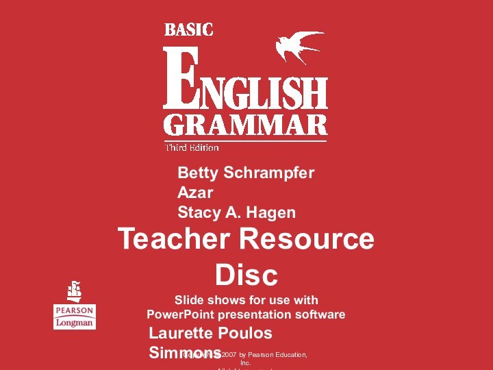 Teacher Resource DiscSlide shows for use with PowerPoint presentation softwareBetty Schrampfer AzarStacy