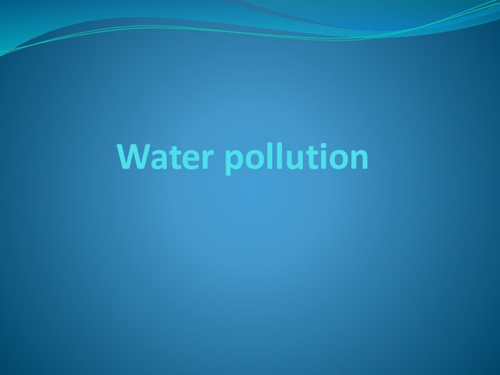 Water pollution