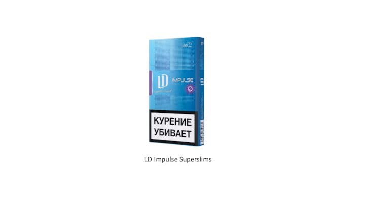 LD Impulse Superslims