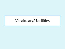 Vocabulary/ Facilities