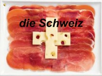 Die Schweiz