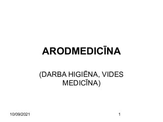 Arodmedicīna. Darba higiēna, vides medicīna