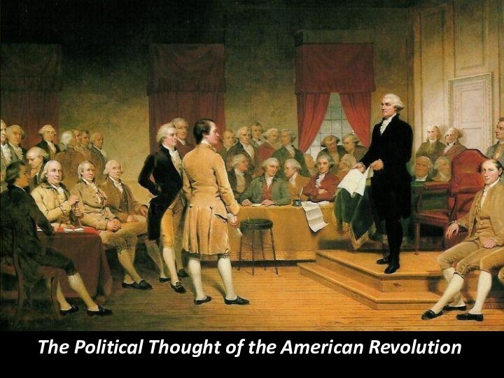 The Political Thought of the American Revolution