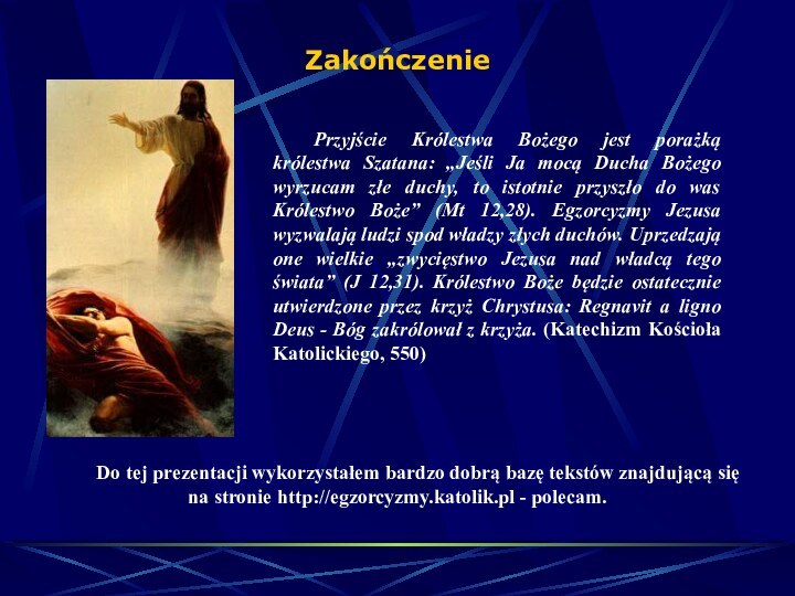 Przyjście Królestwa Bożego jest porażką królestwa Szatana: „Jeśli Ja mocą Ducha Bożego