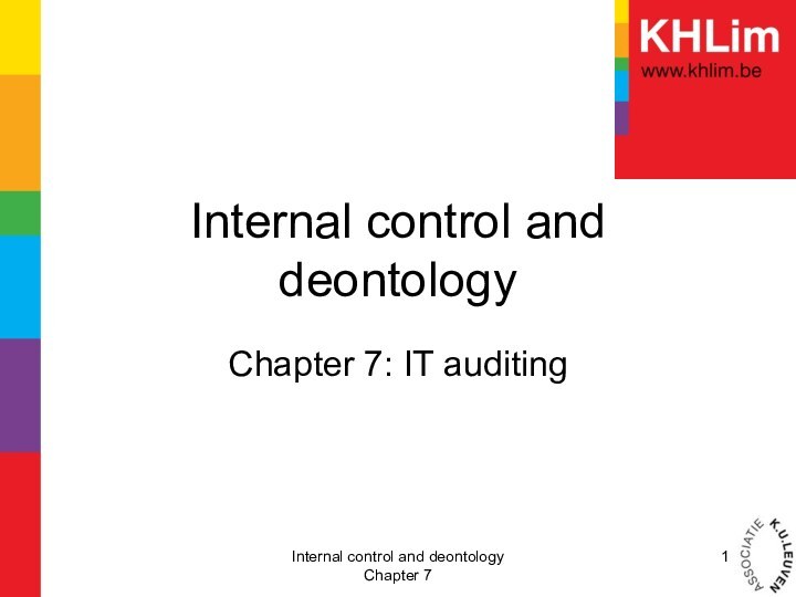 Internal control and deontologyChapter 7: IT auditingInternal control and deontology Chapter 7