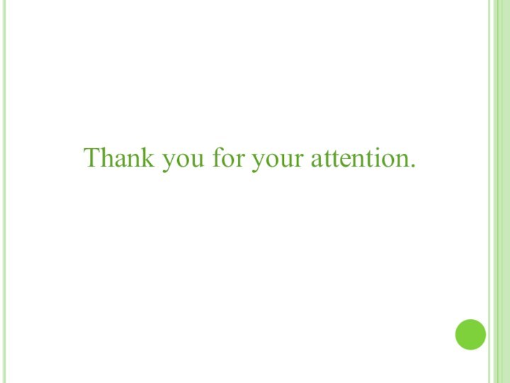 Thank you for your attention.