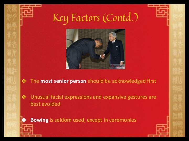 Key Factors (Contd.)The most senior person should be acknowledged first