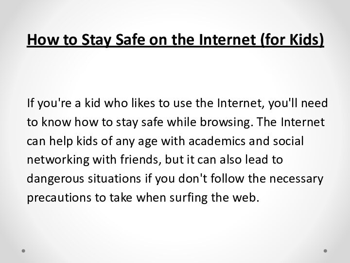 How to Stay Safe on the Internet (for Kids)   If