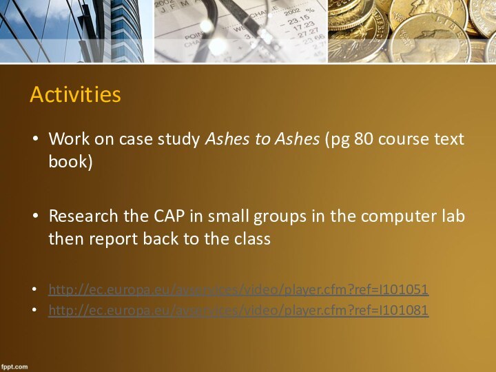 ActivitiesWork on case study Ashes to Ashes (pg 80 course text book)Research