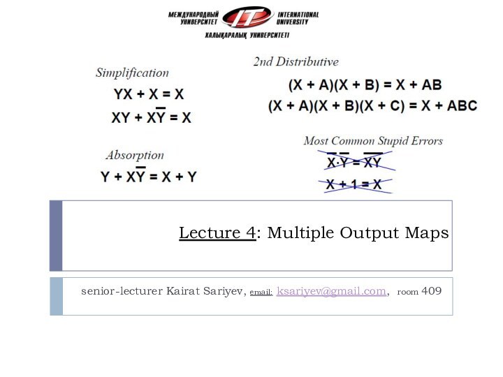 Lecture 4: Multiple Output Mapssenior-lecturer Kairat Sariyev, email: ksariyev@gmail.com, room 409