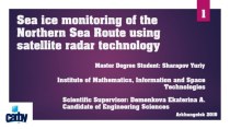Sea ise monitoring of northern sea route using satellite radar technology