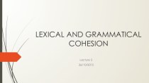 Lexical and grammatical сohesion