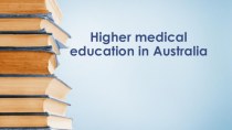 Higher medical education in Australia