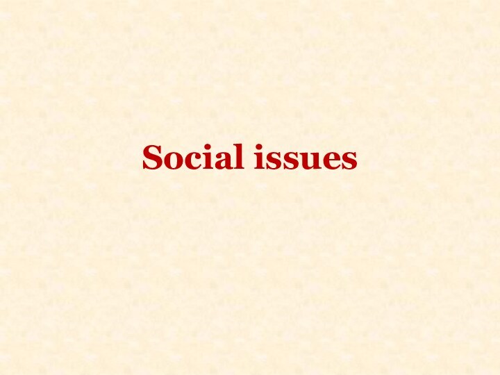 Social issues