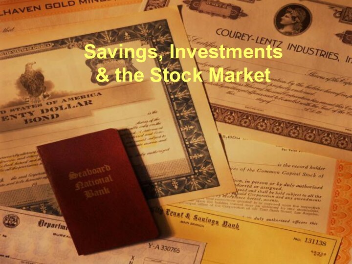 Savings, Investments & the Stock Market