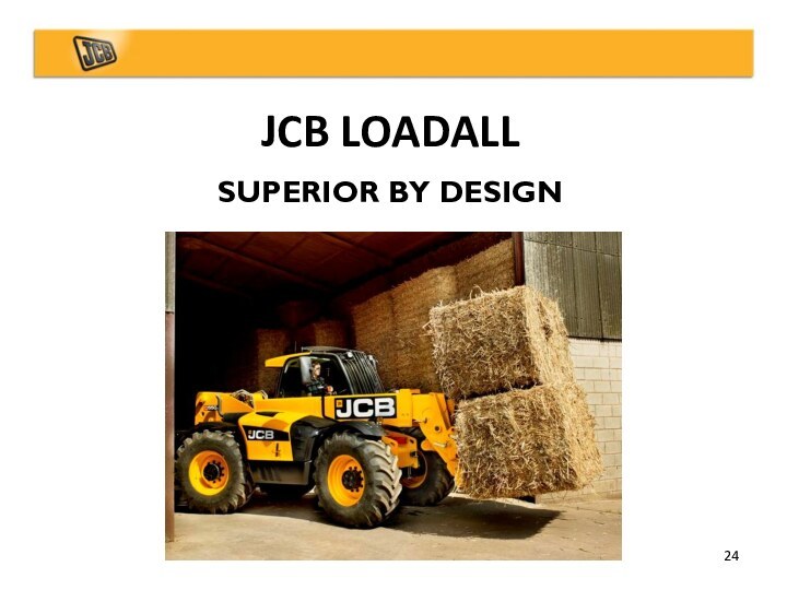 JCB LOADALLSUPERIOR BY DESIGN24