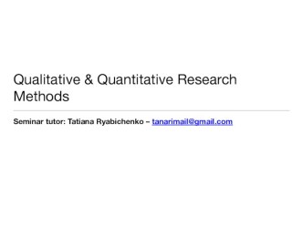 Qualitative and Quantitative Research Methods