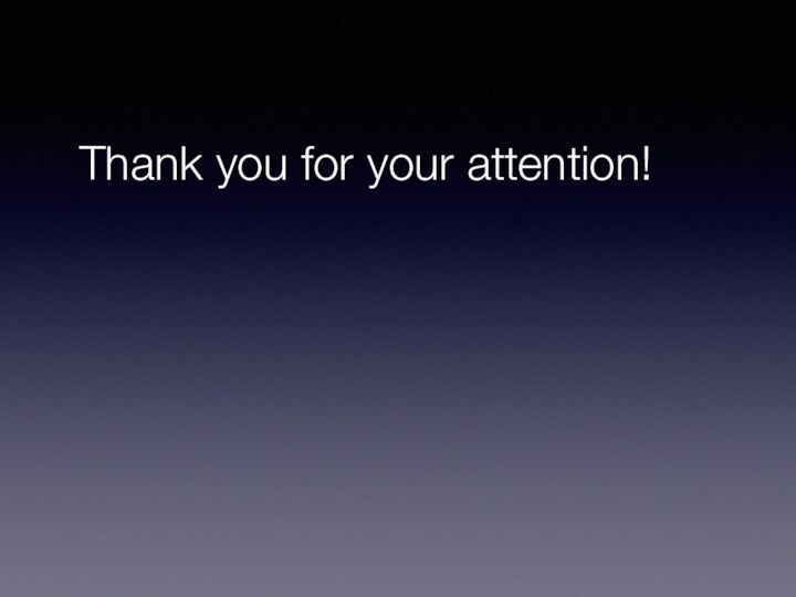 Thank you for your attention!