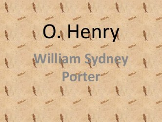 O. Henry (William Sydney Porter)