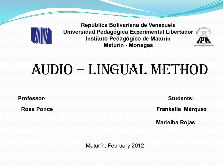 República Bolivariana de Venezuela Universidad Pedagógica Experimental Libertador Instituto Pedagógico de Maturín