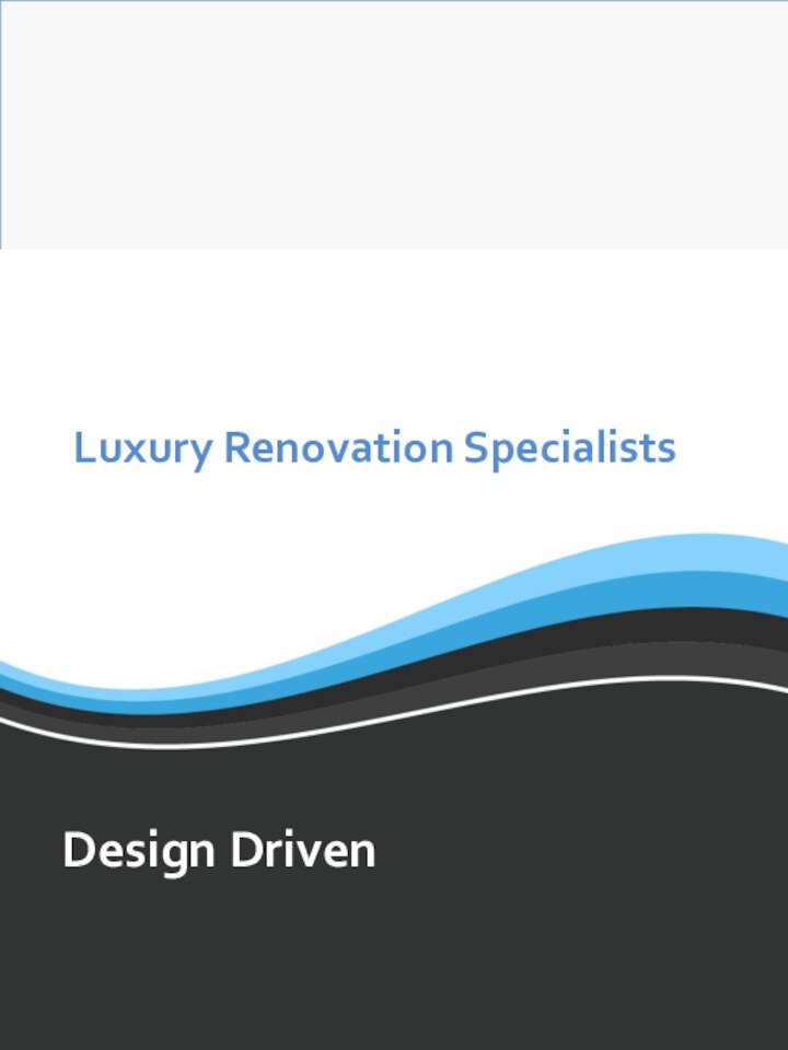 Home Selling GuideLuxury Renovation SpecialistsDesign Driven