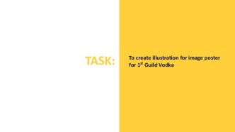To create illustration for image poster for 1st Guild Vodka