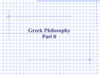 Greek Philosophy Part II